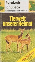 Tierwelt unserer heimat gebraucht kaufen  Wird an jeden Ort in Deutschland