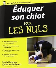 Eduquer chiot nuls d'occasion  Livré partout en France