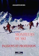 Moniteurs ski passions d'occasion  Livré partout en France