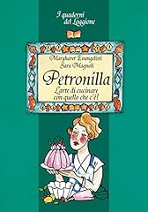 Petronilla. arte cucinare usato  Spedito ovunque in Italia 