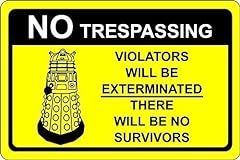 Metal Tin Sign Dr Who Dalek No Trespassing Warning, used for sale  Delivered anywhere in UK