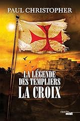 Légende templiers croix d'occasion  Livré partout en France