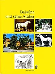 Babolna araber gebraucht kaufen  Wird an jeden Ort in Deutschland