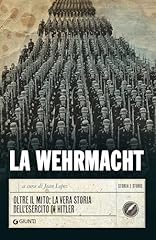 Wehrmacht oltre mito usato  Spedito ovunque in Italia 