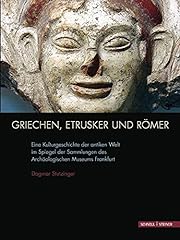 Gebraucht, Griechen, Etrusker und Römer: Eine Kulturgeschichte gebraucht kaufen  Wird an jeden Ort in Switzerland