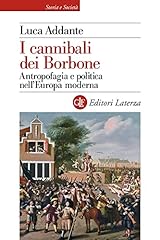 Cannibali dei borbone. usato  Spedito ovunque in Italia 