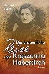 Erstaunliche reise kreszentia gebraucht kaufen  Wird an jeden Ort in Deutschland