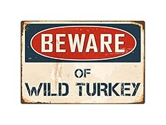 Beware wild turkey for sale  Delivered anywhere in USA 