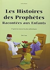 Histoires prophetes racontees d'occasion  Livré partout en France
