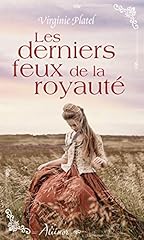 Derniers feux royauté d'occasion  Livré partout en Belgiqu