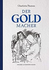 Goldmacher erzählung johann gebraucht kaufen  Wird an jeden Ort in Deutschland