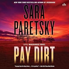 Pay dirt warshawski for sale  Delivered anywhere in USA 