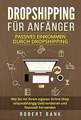 Dropshipping anfänger passive gebraucht kaufen  Wird an jeden Ort in Deutschland