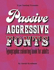 Passive aggressive fonts for sale  Delivered anywhere in UK