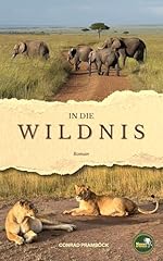 Wildnis bewegender roman gebraucht kaufen  Wird an jeden Ort in Deutschland