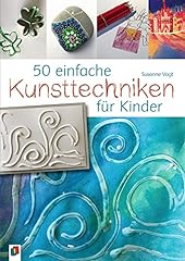 Einfache kunsttechniken kinder gebraucht kaufen  Wird an jeden Ort in Deutschland