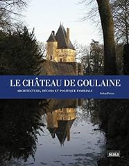 Château goulaine architecture d'occasion  Livré partout en France