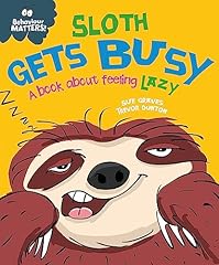 Sloth gets busy d'occasion  Livré partout en Belgiqu