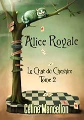 Alice royale tome d'occasion  Livré partout en France