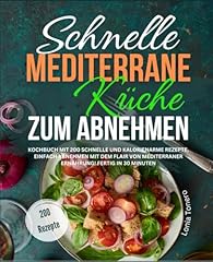 Schnelle mediterrane küche gebraucht kaufen  Wird an jeden Ort in Deutschland