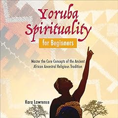 Yoruba spirituality beginners for sale  Delivered anywhere in USA 