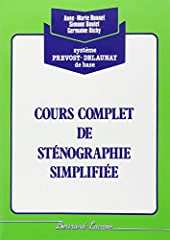 Cours complet de sténographie simplifiée: Système Prévost-Delaunay d'occasion  Livré partout en France
