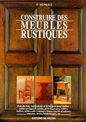 Construire meubles rustiques d'occasion  Livré partout en Belgiqu