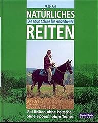 Natürliches reiten rai gebraucht kaufen  Wird an jeden Ort in Deutschland