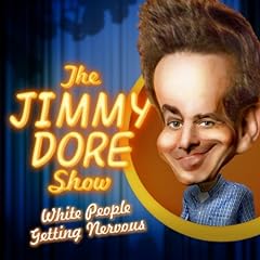 Jimmy dore show for sale  Delivered anywhere in USA 