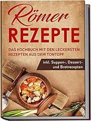 Römer rezepte kochbuch gebraucht kaufen  Wird an jeden Ort in Deutschland