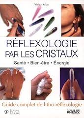 Réflexologie cristaux santé d'occasion  Livré partout en France
