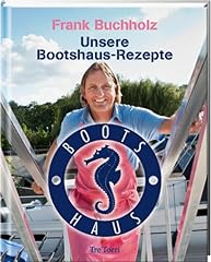Bootshaus rezepte gebraucht kaufen  Wird an jeden Ort in Deutschland