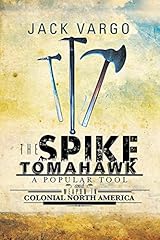 Spike tomahawk popular for sale  Delivered anywhere in USA 