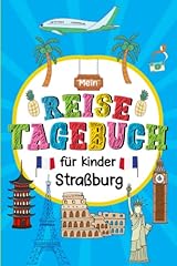 Reisetagebuch straßburg kinde gebraucht kaufen  Wird an jeden Ort in Deutschland