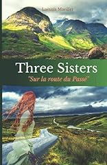 Three sisters route d'occasion  Livré partout en France