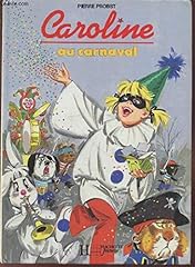 Caroline carnaval d'occasion  Livré partout en France