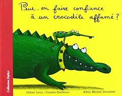 Faire confiance crocodile d'occasion  Livré partout en France