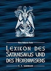 Lexikon satanismus hexenwesens gebraucht kaufen  Wird an jeden Ort in Deutschland