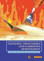 Filetieren tranchieren flambie gebraucht kaufen  Wird an jeden Ort in Deutschland