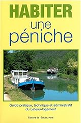 Habiter péniche guide d'occasion  Livré partout en France