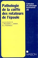 Pathologie coiffe rotateurs d'occasion  Livré partout en France