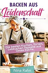 Backen leidenschaft besten gebraucht kaufen  Wird an jeden Ort in Deutschland