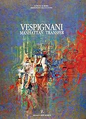 Vespignani. manhattan transfer usato  Spedito ovunque in Italia 