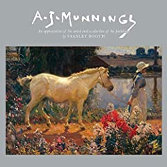 A.J. Munnings: An Appreciation of the Artist and a for sale  Delivered anywhere in UK