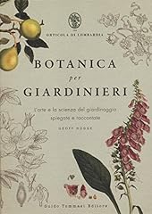 Botanica per giardinieri. usato  Spedito ovunque in Italia 