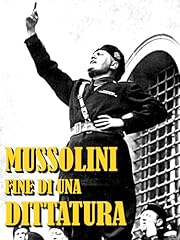 Mussolini fine una usato  Spedito ovunque in Italia 