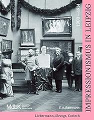 Impressionismus leipzig 1900 gebraucht kaufen  Wird an jeden Ort in Deutschland
