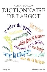 Dictionnaire argot d'occasion  Livré partout en France