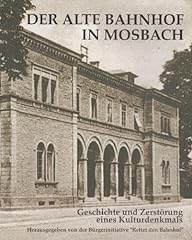 Alte bahnhof mosbach gebraucht kaufen  Wird an jeden Ort in Deutschland