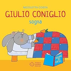 Giulio coniglio sogna. usato  Spedito ovunque in Italia 